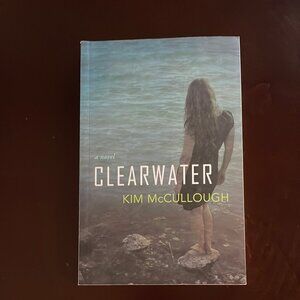 (INSCRIBED) Clearwater - McCullough, Kim